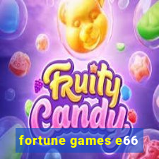 fortune games e66